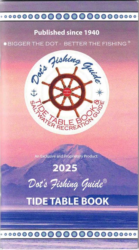 2025 Tide Tables & Dot's Fishing Guide-Puget Sound - Captain's Nautical ...