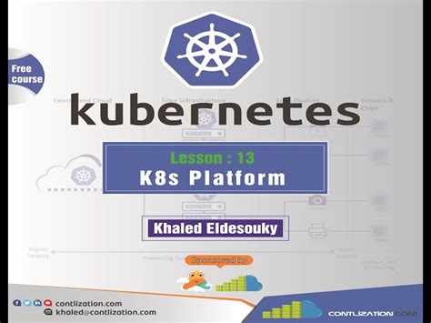 Kubernetes Arabic Course Lesson 13 Kubernetes Platform