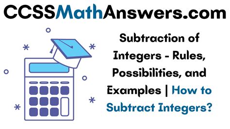Subtraction of Integers – Rules, Possibilities, and Examples | How to Subtract Integers ...