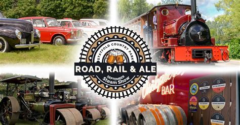 Road, Rail & Ale, Statfold Country Park, Ashby Road, B79 0BU Tamworth ...