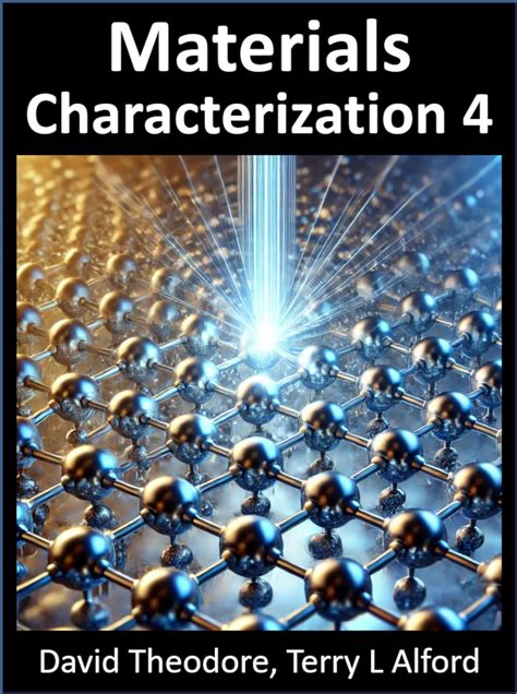 Materials Characterization – Book 4: 250+ Questions & Answers eBook ...