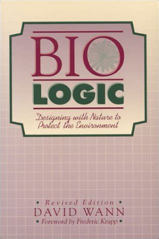 Buy Biologic: Designing With Nature to Protect the Environment Book ...
