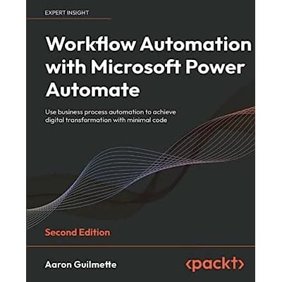 Buy Workflow Automation with Microsoft Power Automate: Use business ...