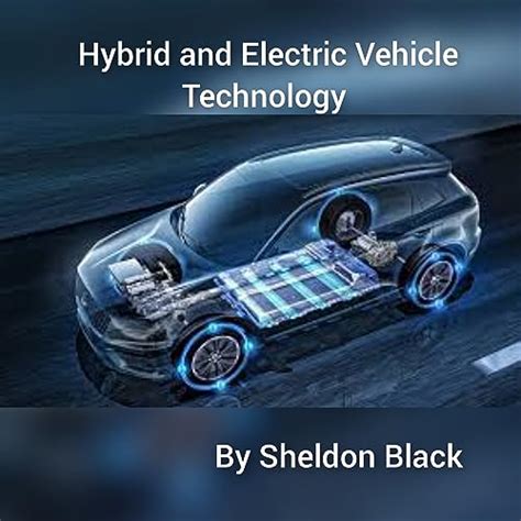Hybrid and electric vehicle technology eBook : Black, Sheldon: Amazon ...
