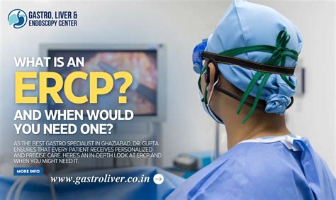 What is an ERCP and when would you need one?