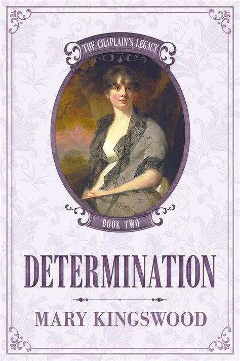 Determination (The Chaplain's Legacy Book 2) eBook : Kingswood, Mary ...