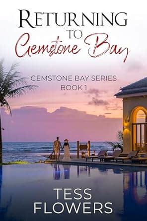 Returning To Gemstone Bay (Gemstone Bay Book 1) eBook : Flowers, Tess ...