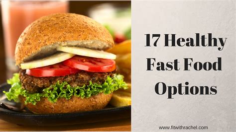 17 Healthy Fast Food Options | Fit with Rachel