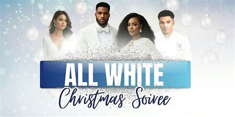 The 2024 ALL-WHITE CHRISTMAS SOIREE, The View at Fountains ...