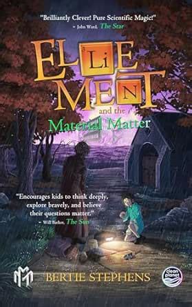 Ellie Ment and the Material Matter: Book 1 eBook : Stephens, Bertie ...