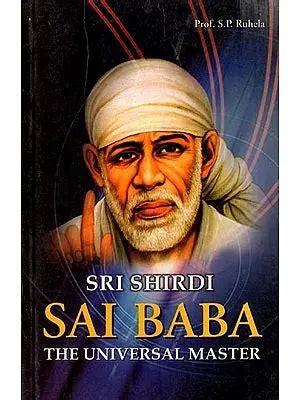 Sri Shirdi Sai Baba- The Universal Master – Crazyshelf.com