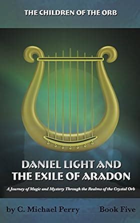 Daniel Light and the Exile of Aradon: A Journey of Magic and Mystery ...
