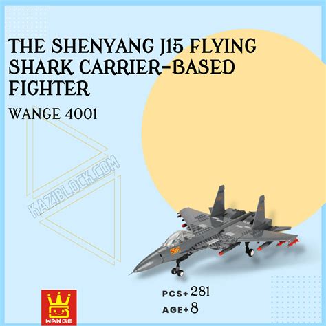 WANGE™ 4001 The Shenyang J15 Flying Shark Carrier-based Fighter brick set | KAZI Block