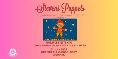 Rumplestiltskin: A Magical Marionette Adventure, Old Mill Theater, The ...