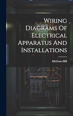 Buy Wiring Diagrams Of Electrical Apparatus And Installations Book ...