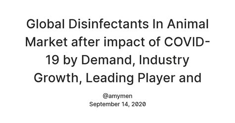 Global Disinfectants In Animal Market after impact of COVID-19 by ...
