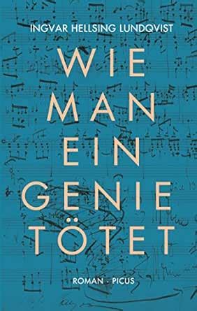 Wie man ein Genie tötet: Roman (German Edition) eBook : Lundqvist ...
