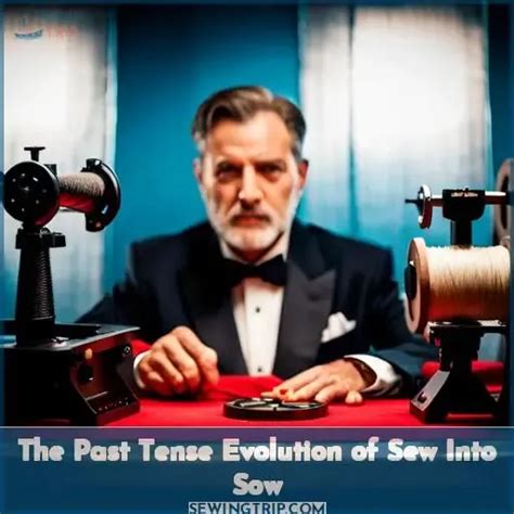 The Past Tense Evolution of Sew into Sow