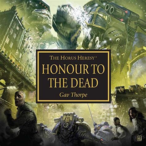 Honour to the Dead: The Horus Heresy Series (Audio Download): Gav ...