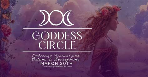 March Goddess Circle - Ostara & Persephone, 1117 W Main St, Blue ...