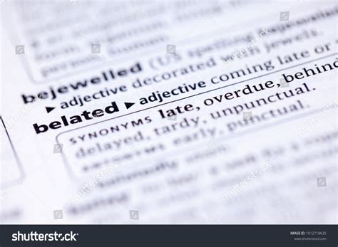 Close Dictionary Definition Belated Stock Photo 1012718635 | Shutterstock