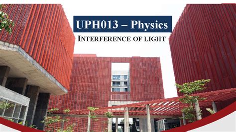 Interference of Light - UPH013 Physics Final Exam Notes - Studocu