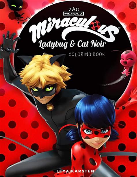 Leya Karsten Miraculous Tales: Ladybug and Cat Noir Coloring Book India ...