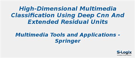 High-dimensional multimedia classification | S-Logix