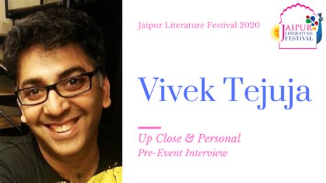 Up Close & Personal with #Author Vivek Tejuja - @JaipurLitFest ...