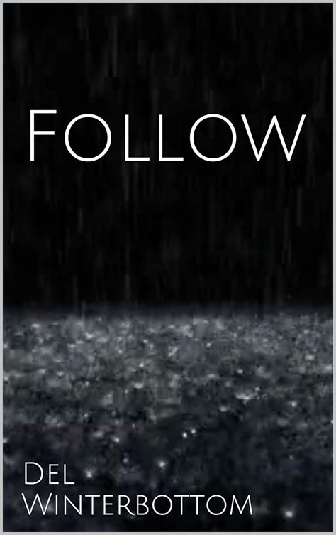 Follow: Would You Follow A Killer? eBook : Winterbottom, Del: Amazon.in ...