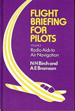 Radio Aids to Air Navigation (Flight Briefing for Pilots, Volume 3 ...
