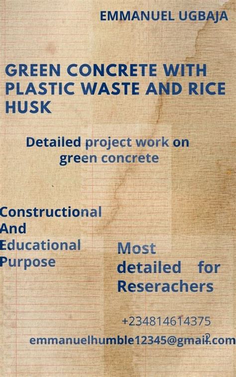 PRODUCTION OF GREEN CONCRETE USING PLASTIC WASTE AND RICE HUSK: GREEN ...