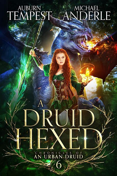 A Druid Hexed (Chronicles of an Urban Druid Book 6) eBook : Tempest ...