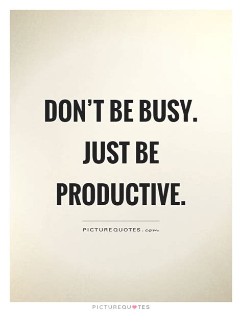 Busy Work Quotes 的图像结果
