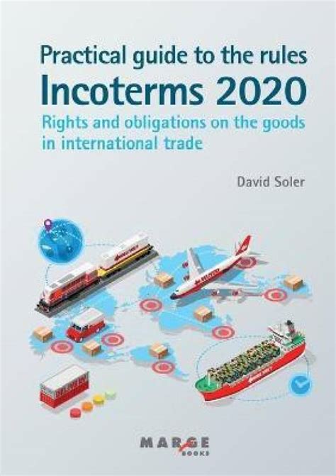Practical guide to the Incoterms 2020 rules: Buy Practical guide to the ...