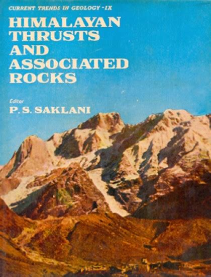 Current Trends in Geology: Vol. 9: Himalayan Thrusts and Associated Rocks
