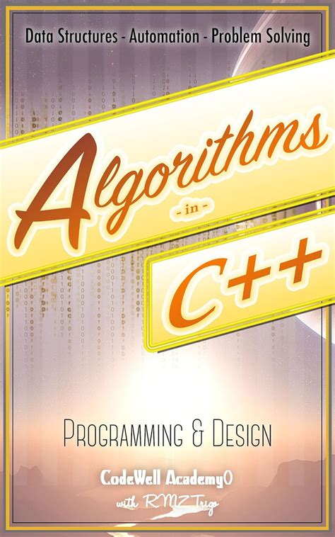 Algorithms: C++: Data Structures, Automation & Problem Solving, w ...