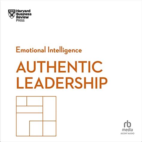Authentic Leadership: HBR Emotional Intelligence Series (Audio Download ...