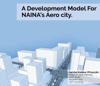 A Development Model for NAINA Aero City | CEPT - Portfolio