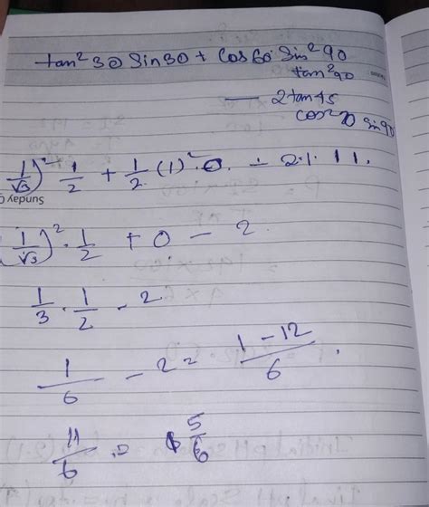Tan^230.sin 30+cos 60.sin^2 90.tan^2 60-2tan 45. Cos^2 0sin 90 - Brainly.in