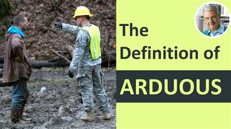 The Definition of ARDUOUS – ARDUOUS in a Sentence