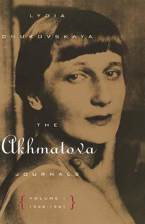 Buy The Akhmatova Journals Vol 1; 1938-1941: Volume 1, 1938-1941 Book ...