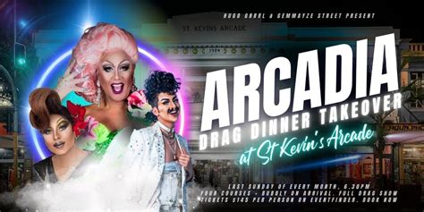 ARCADIA: Drag Dining Takeover at St. Kevins Arcade, Gemmayze St ...