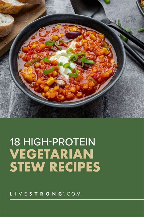 18 High-Protein Vegetarian Stew Recipes That Keep You Full | Livestrong ...