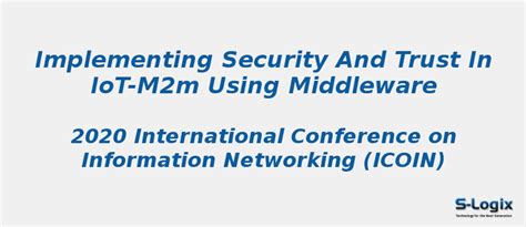 Implementing Security and Trust in IoT-M2M using Middleware | S-Logix
