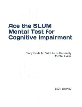 Ace the SLUM Mental Test for Cognitive Impairment: Large Print 8.5 x 11 ...