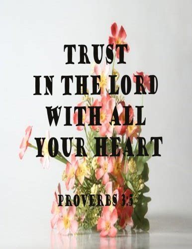 Trust In The Lord With All Your Heart (Proverb Notebook and Journal ...