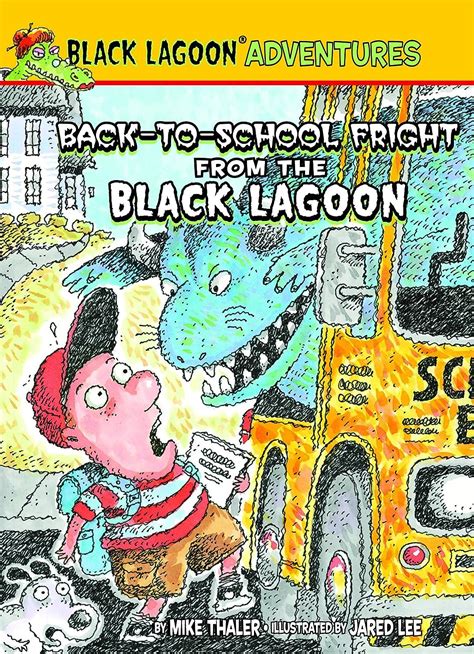 Back-to-school Fright from the Black Lagoon (Black Lagoon Adventures ...