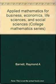 Applied mathematics for business, economics, life sciences, and social ...