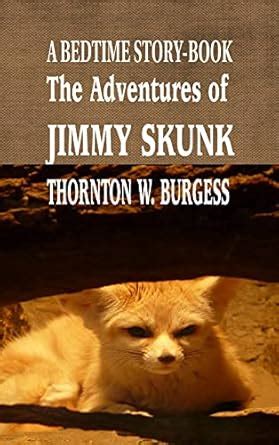 The Adventures of Jimmy Skunk: A BEDTIME STORY-BOOK (iboo Classics 25 ...